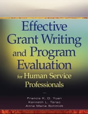 Effective Grant Writing and Program Evaluation for Human Service Professionals