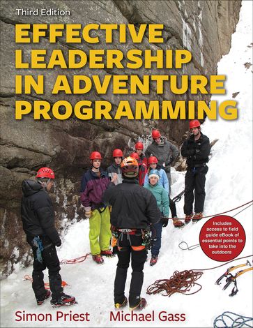 Effective Leadership in Adventure Programming Field Handbook - Michael A. Gass - Simon Priest