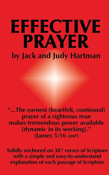 Effective Prayer - Jack Hartman - Judy Hartman