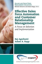 Effective Sales Force Automation and Customer Relationship Management