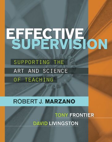 Effective Supervision - David Livingston - Robert J. Marzano - Tony Frontier