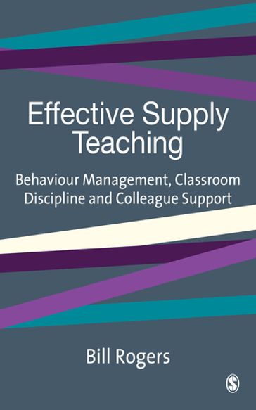 Effective Supply Teaching - Bill Rogers