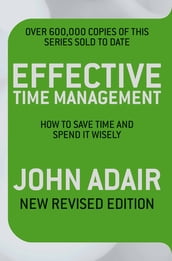 Effective Time Management (Revised edition)