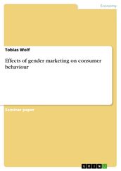 Effects of gender marketing on consumer behaviour