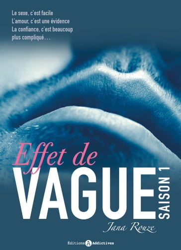 Effet de Vague, saison 1 - Jana Rouze