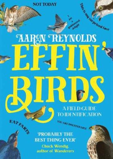 Effin' Birds - Aaron Reynolds