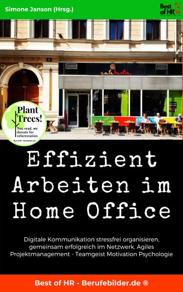 Effizient Arbeiten im Home Office - Simone Janson