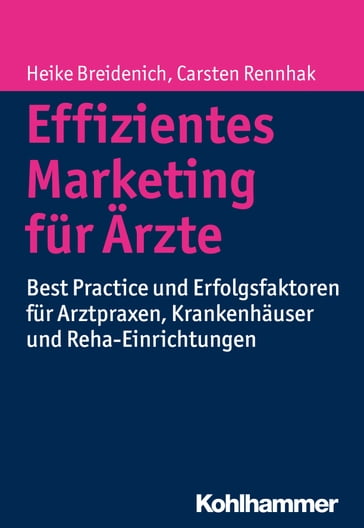 Effizientes Marketing für Ärzte - Carsten Rennhak - Heike Breidenich