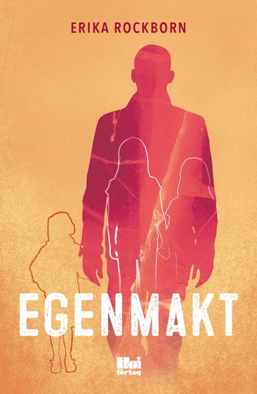 Egenmakt - Erika Rockborn