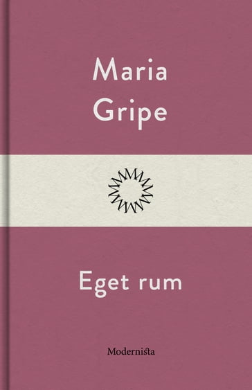 Eget rum - Maria Gripe