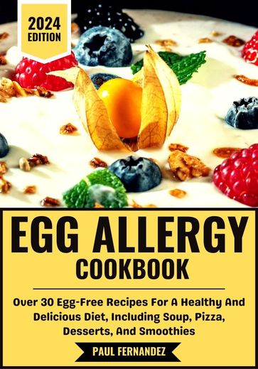 Egg Allergy Cookbook - Paul Fernandez
