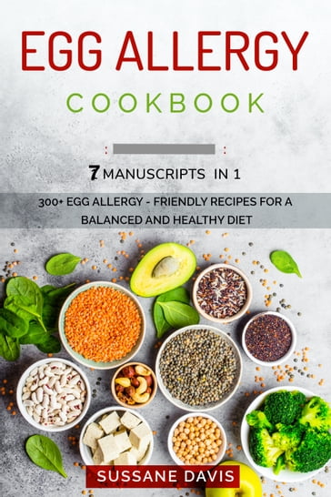 Egg Allergy Cookbook - Sussane Davis