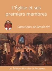 l Eglise et ses premiers membres