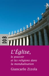 L Eglise, le pouvoir et les religions dans la mondialisation