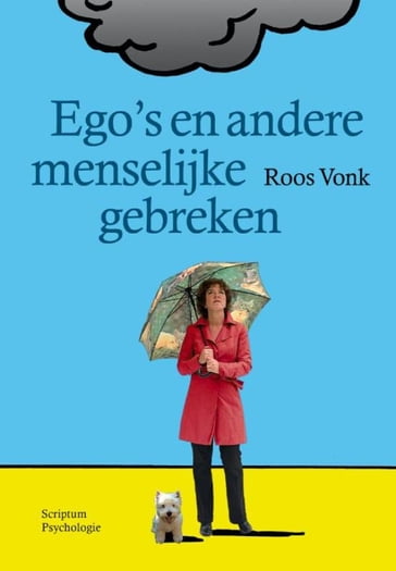 Ego's en andere menselijke gebreken - Roos Vonk