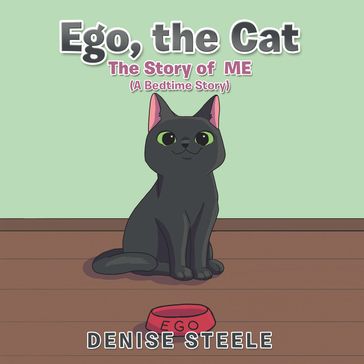 Ego, the Cat - Denise Steele