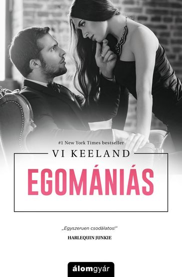 Egomániás - Vi Keeland