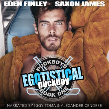 Egotistical Puckboy - Eden Finley - James Saxon