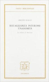 Eguaglianza, interesse, unanimità. La politica di Rousseau