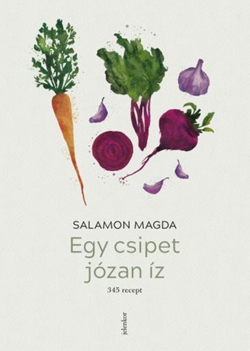 Egy csipet józan íz - Magda Salamon