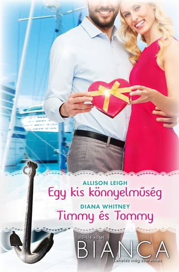 Egy kis könnyelmség, Timmy és Tommy - Diana Whitney - Allison Leigh