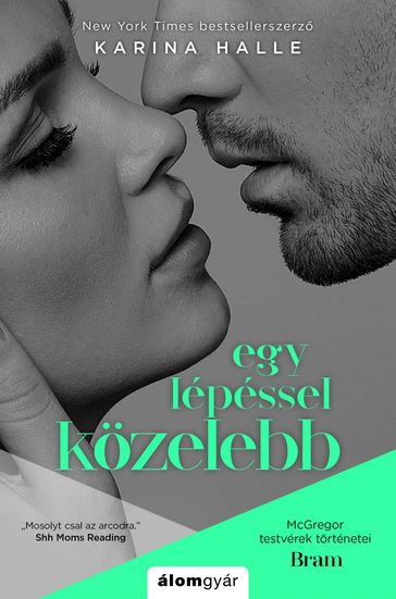 Egy lépéssel közelebb - Karina Halle