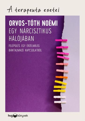 Egy nárcisztikus hálójában - Orvos-Tóth Noémi