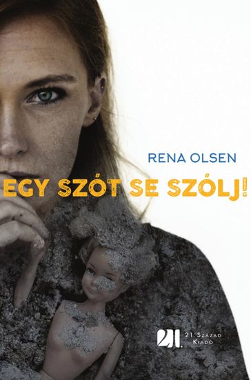 Egy szót se szólj! - Rena Olsen