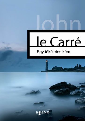 Egy tökéletes kém - John le Carré