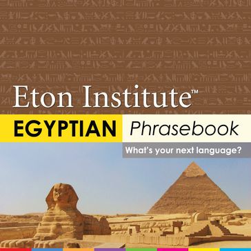 Egyptian Arabic Phrasebook - Eton Institute