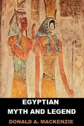 Egyptian Myth and Legend