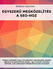 Egyszer megkozelítés a SEO-hoz