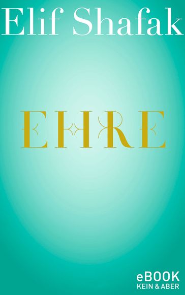 Ehre - Elif Shafak