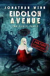 Eidolon Avenue: The First Feast