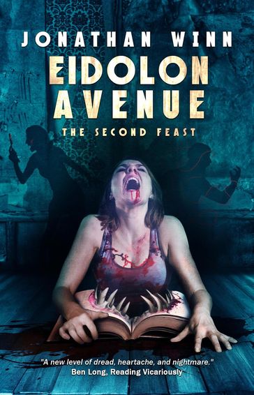 Eidolon Avenue: The Second Feast - Jonathan Winn
