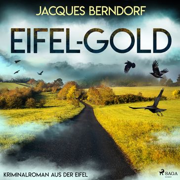 Eifel-Gold (Kriminalroman aus der Eifel) - Jacques Berndorf