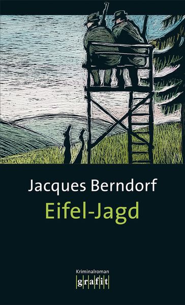 Eifel-Jagd - Jacques Berndorf