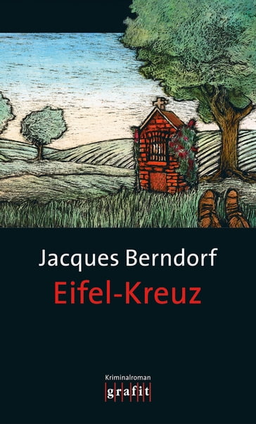 Eifel-Kreuz - Jacques Berndorf