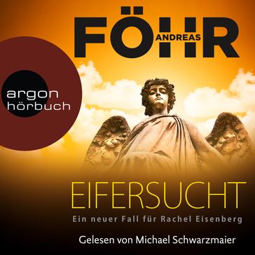 Eifersucht - Die Rachel-Eisenberg-Serie, Band 2 (Gekürzte Lesung) - Andreas Fohr