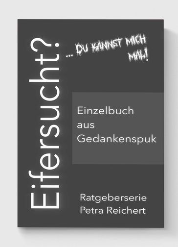 Eifersucht? - Petra Reichert