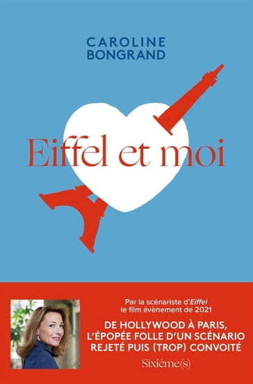 Eiffel et moi - Caroline Bongrand