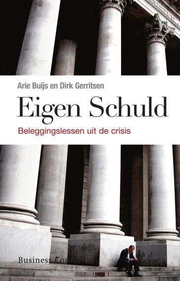 Eigen schuld - Arie Buijs - Dirk Gerritsen