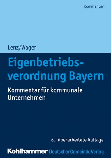 Eigenbetriebsverordnung Bayern - Monika Wager - Ulrich Lenz