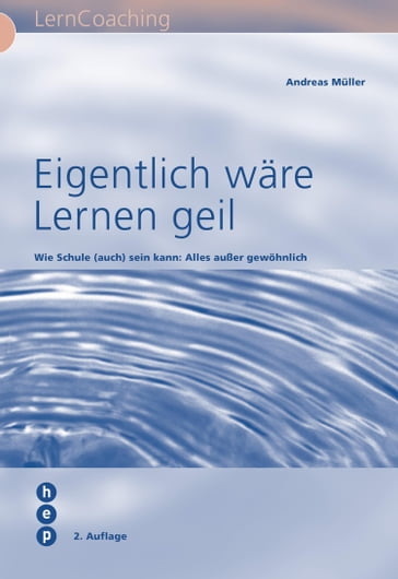 Eigentlich wäre Lernen geil - Andreas Muller