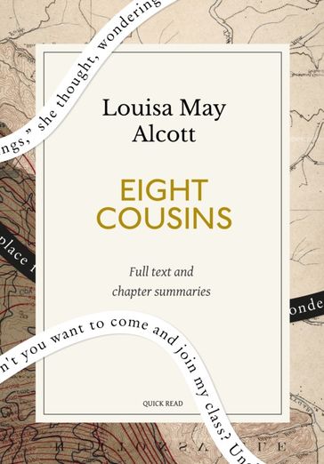 Eight Cousins: A Quick Read edition - Quick Read - Louisa May Alcott