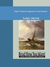 Eight Hundred Leagues On The Amazon