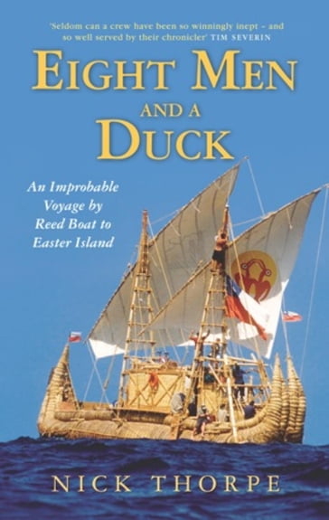 Eight Men And A Duck - Nick Thorpe