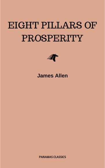 Eight Pillars of Prosperity - Allen James