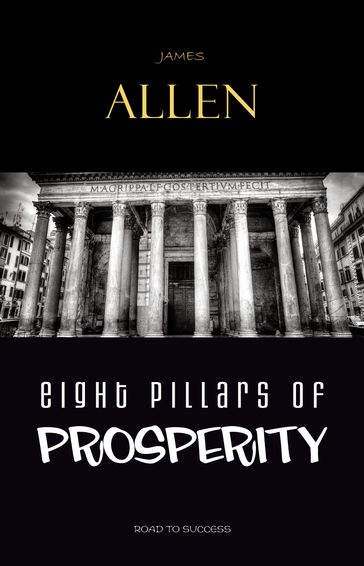 Eight Pillars of Prosperity - Allen James