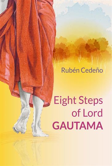 Eight Steps of Lord Gautama - Fernando Candiotto - Rubén Cedeño